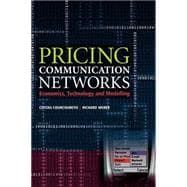 Pricing Communication Networks Economics, Technology and Modelling
