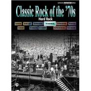 Classic Rock of the 70s Hard Rock: 70'S Classic Rock Era