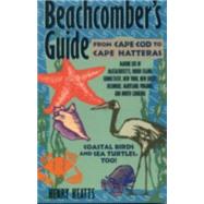 Beachcomber's Guide from Cape Cod to Cape Hatteras