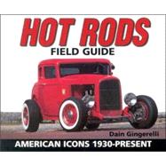 Hot Rods Field Guide