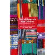 Ethical Research with Children Untold Narratives and Taboos