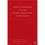 Dante's Pluralism And the Islamic Philosophy of Religion