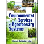 Environmental Services of Agroforestry Systems