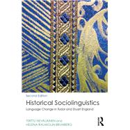 Historical Sociolinguistics: Language Change in Tudor and Stuart England
