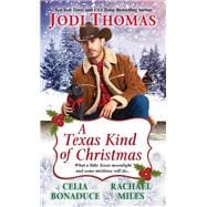 A Texas Kind of Christmas Three Connected Christmas Cowboy Romance Stories