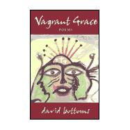 Vagrant Grace: Poems
