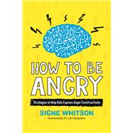 How to Be Angry