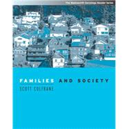 Families and Society Classic and Contemporary Readings (with InfoTrac)