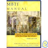 MBTI Manual (A guide to the development and use of the Myers Briggs type indicator) Item #6111