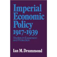 Imperial Economic Policy 1917-1939