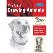 The Art of Drawing Animals Discover all the techniques you need to know to draw amazingly lifelike animals