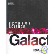 Extreme Science: From Nano to Galactic: Investigations for Grades 6-12