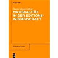 Materialitat in Der Editionswissenschaft / Materiality in Editorial Studies