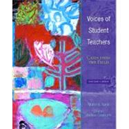 Voices of Student Teachers Cases From the Field