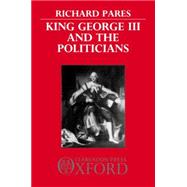 King George III and the Politicians