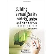 Building Virtual Reality With Unity and Steam Vr