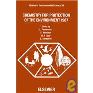 Chemistry for Protection of the Environment 1987: Proceedings of the Sixth International Conference, Torino, Italy, 15-18 September 1987