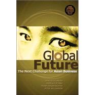 Global Future : The Next Challenge for Asian Business