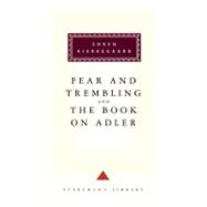 Fear and Trembling and The Book on Adler Introduction by George Steiner