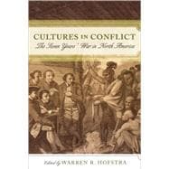 Cultures in Conflict The Seven Years' War in North America