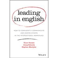 Leading in English How to Confidently Communicate and Inspire Others in the International Workplace