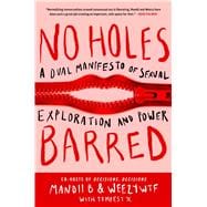 No Holes Barred A Dual Manifesto of Sexual Exploration and Power