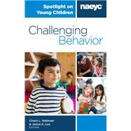 Spotlight on Young Children: Challenging Behavior