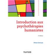 Introduction aux psychothérapies humanistes - 2e éd.