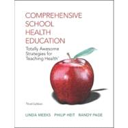 Comprehensive School Health Education : Totally Awesome Strategies for Teaching Health