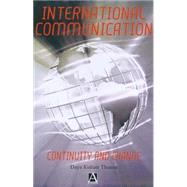 International Communication : Continuity and Change