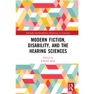 Modern Fiction, Disability, and the Hearing Sciences