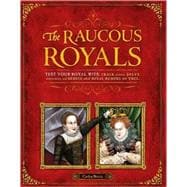 The Raucous Royals