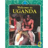 Welcome To Uganda