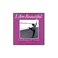 I Am Beautiful Vol. 2 : A Celebration of Women