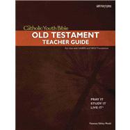 The Catholic Youth Bible Teacher Guide
