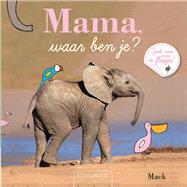 Mommy, Where Are You?