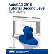 Autocad 2018 Tutorial Second Level 3d Modeling