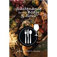 Sustenance for the Body & Soul Food & Drink in Amerindian, Spanish and Latin American Worlds