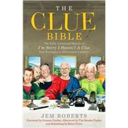 The Clue Bible The Fully Authorised History of 'I'm Sorry I Haven't A Clue', from Footlights to Mornington Crescent
