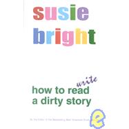 How to Read and Write a Dirty Story