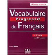 Vocabulaire Progressif du Francais - Nouvelle Edition: Livre + Audio CD (Niveau Avance) (French Edition)