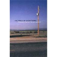 The Price of Everything . . .; Perspectives on the Art Market