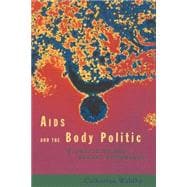 AIDS and the Body Politic: Biomedicine and Sexual Difference