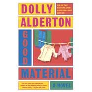 Good Material A novel
