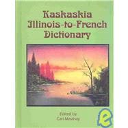 Kaskaskia Illinois-To-French Dictionary