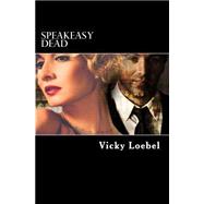 Speakeasy Dead