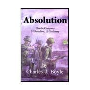 Absolution : Charlie Company, 3rd Battalion, 22nd Infantry
