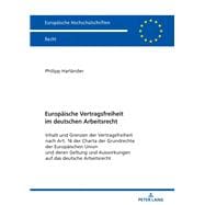 Europäische Vertragsfreiheit im deutschen Arbeitsrecht