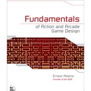 Fundamentals of Action and Arcade Game Design