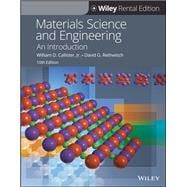 Materials Science and Engineering: An Introduction, 10th Edition [Rental Edition]